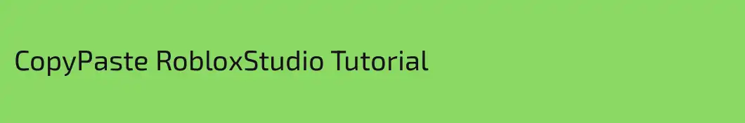 CopyPaste RobloxStudio Tutorial
